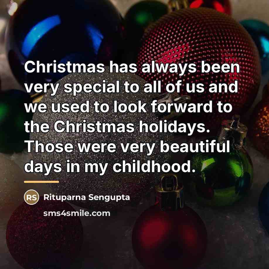 “Christmas has always been very special to all of us…” quote by Rituparna Sengupta