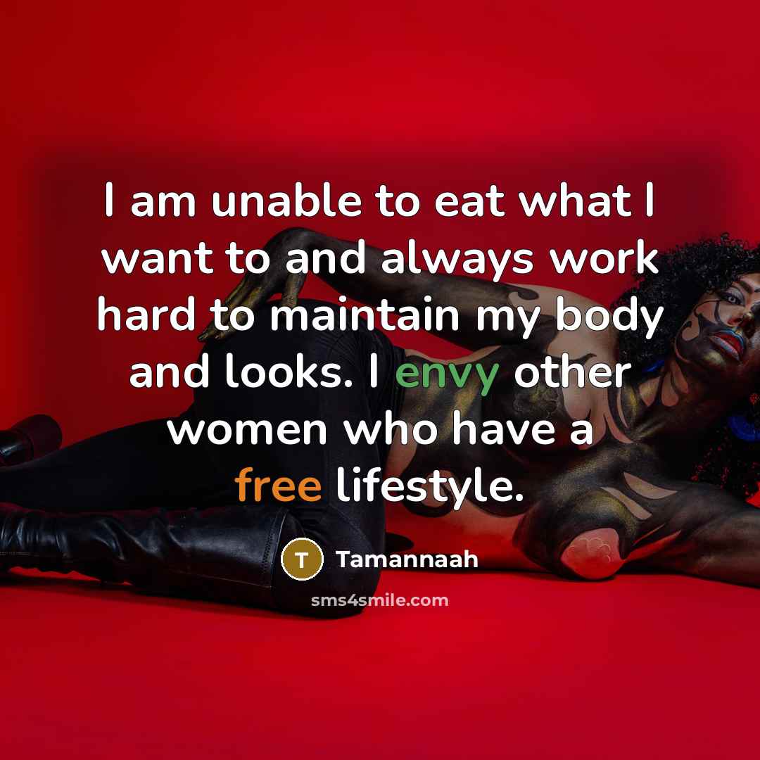 “I am unable to eat what I want to and…” quote by Tamannaah