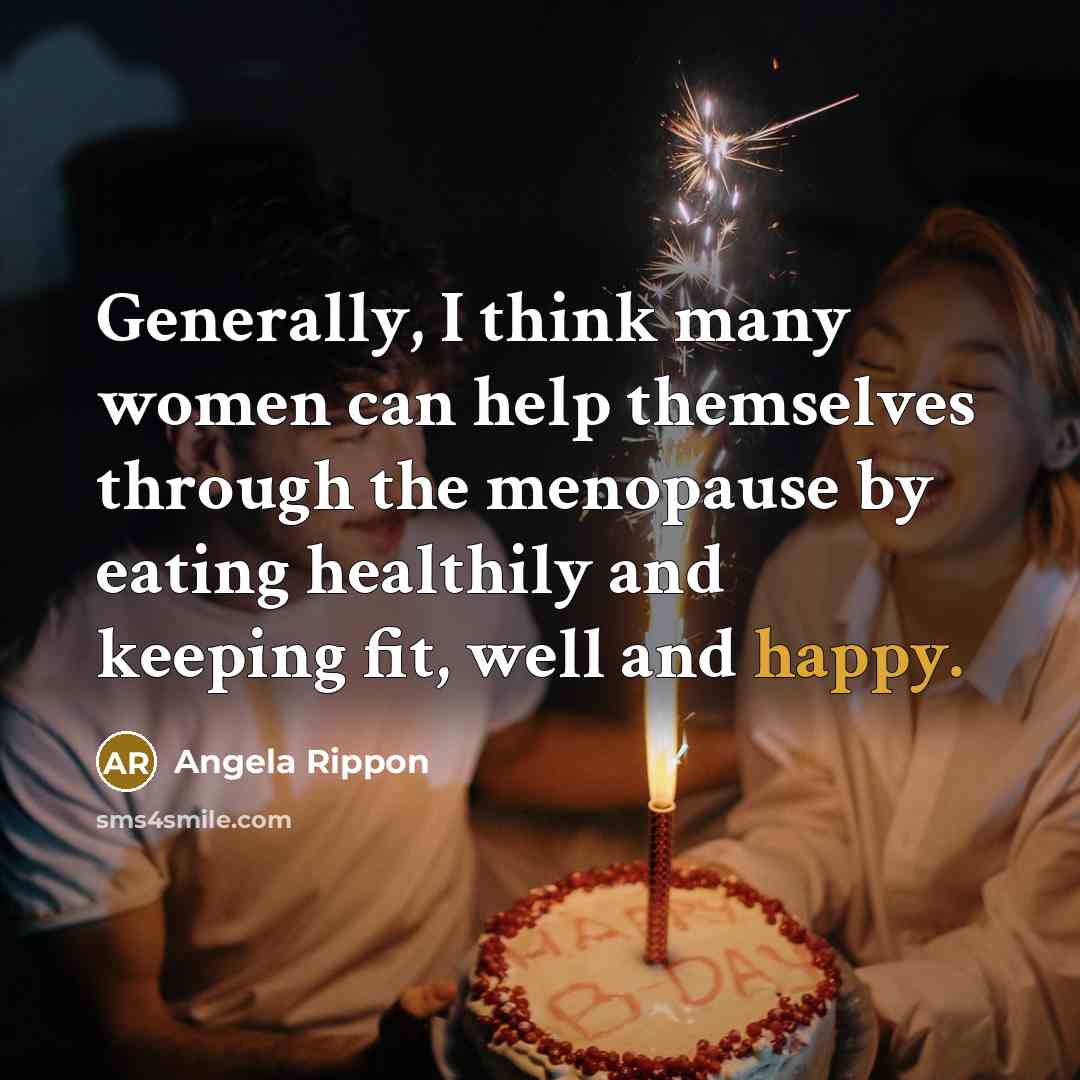 “Generally, I think many women can help themselves through the…” quote by Angela Rippon
