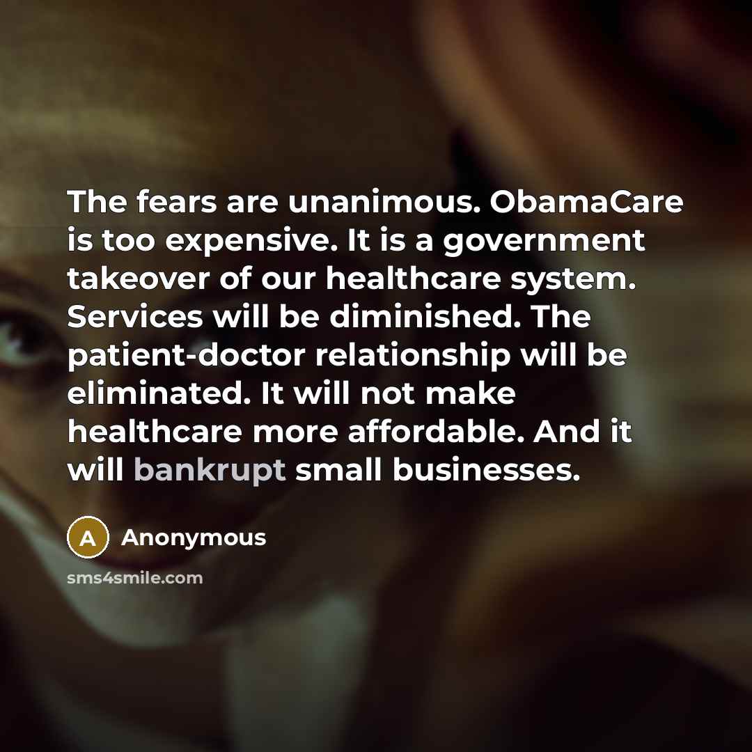 “The fears are unanimous. ObamaCare is too expensive. It is…” quote by Anonymous