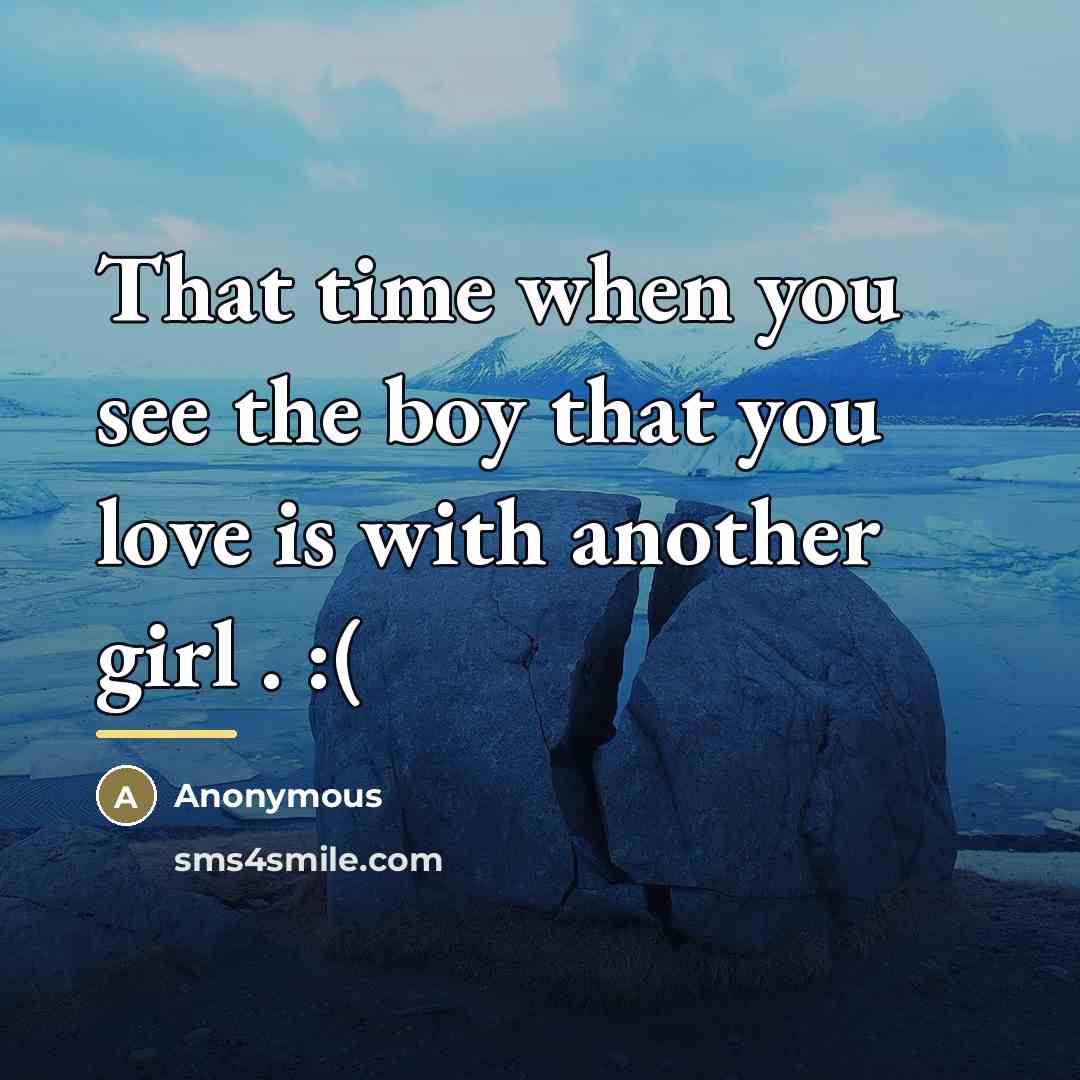 “That time when you see the boy that you love…” quote by Anonymous
