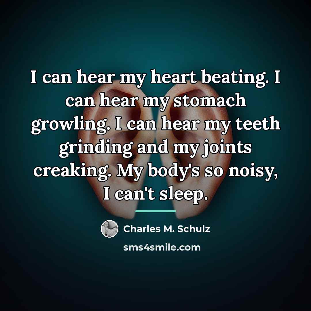 “I can hear my heart beating. I can hear my…” quote by Charles M. Schulz