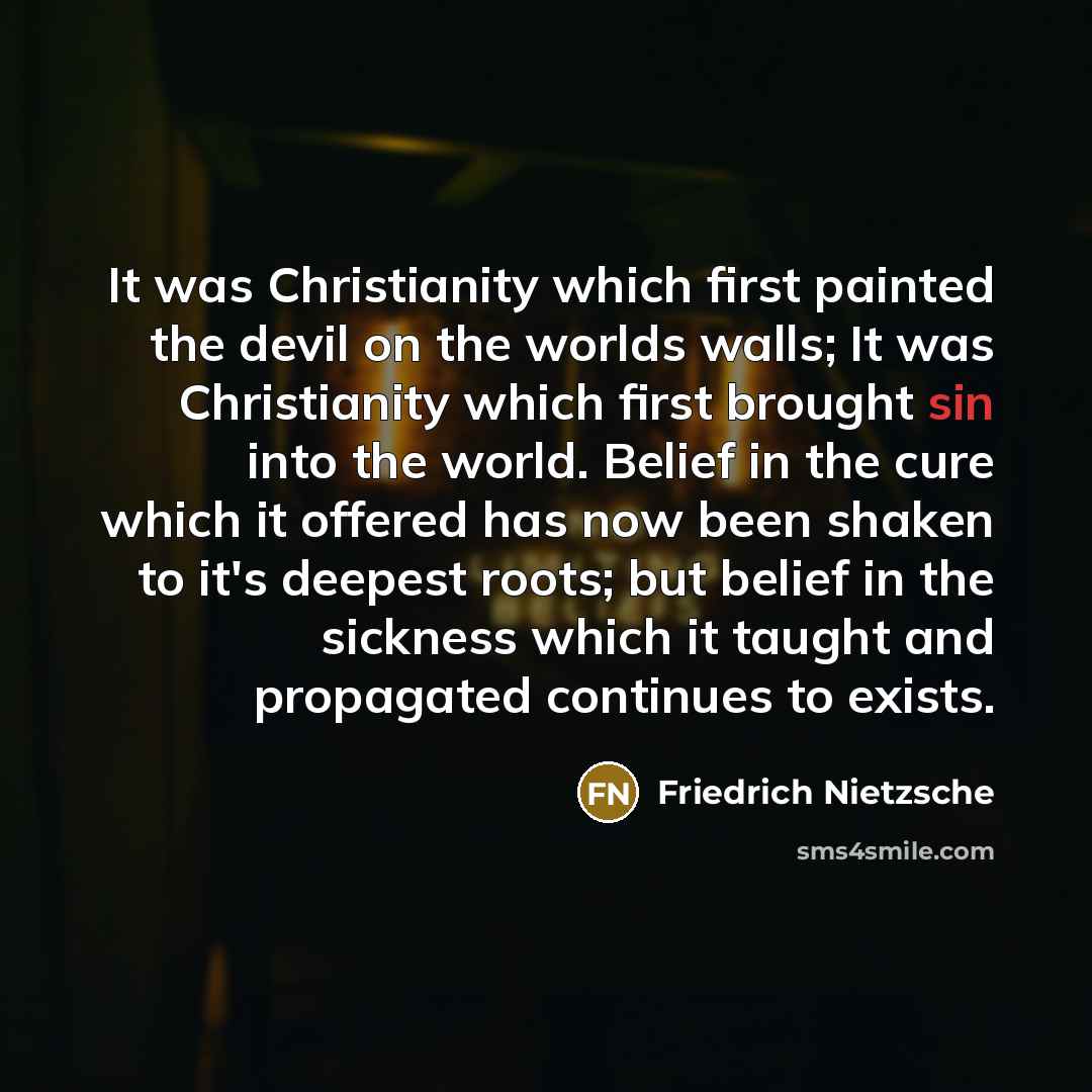 “It was Christianity which first painted the devil on the…” quote by Friedrich Nietzsche