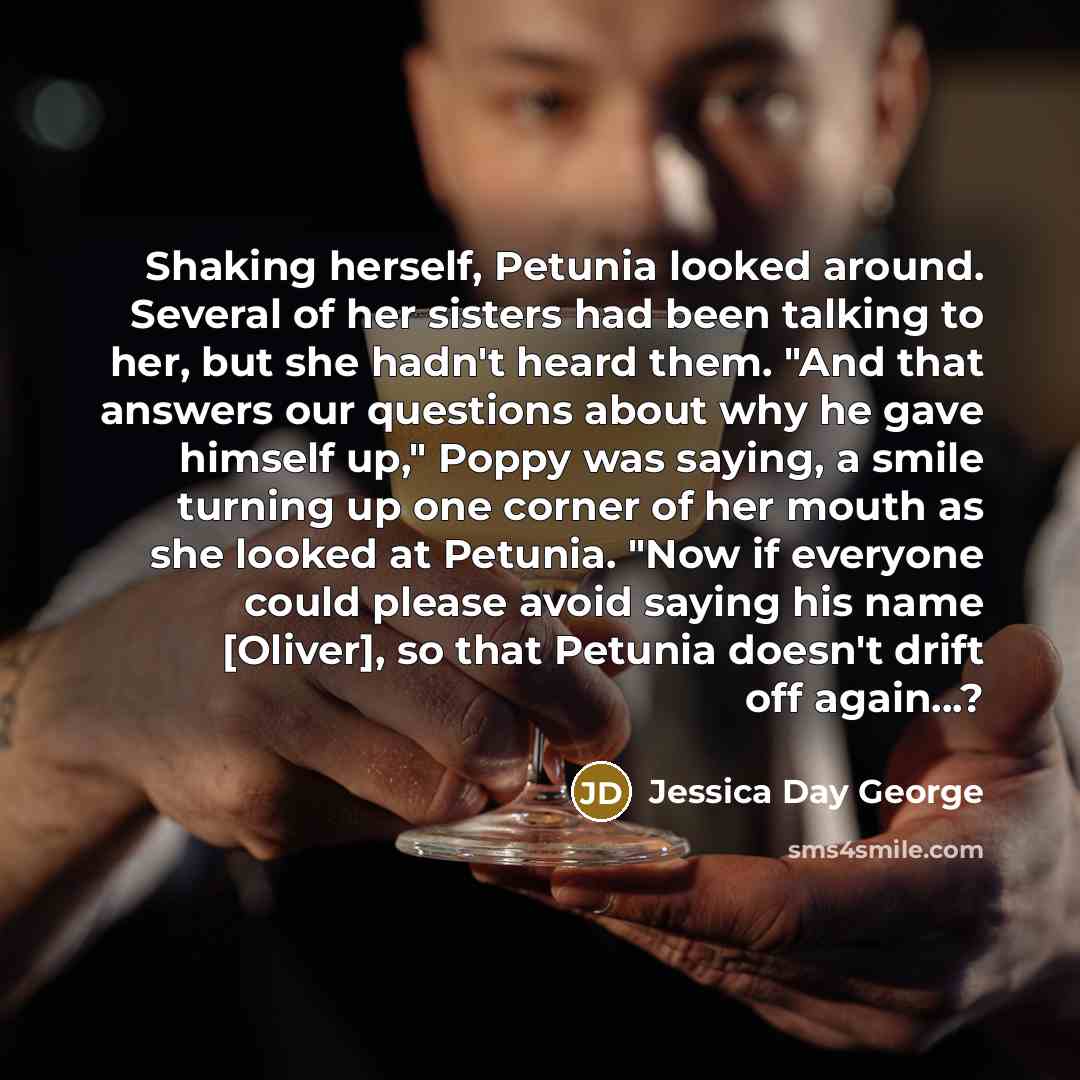 “Shaking herself, Petunia looked around. Several of her sisters had…” quote by Jessica Day George