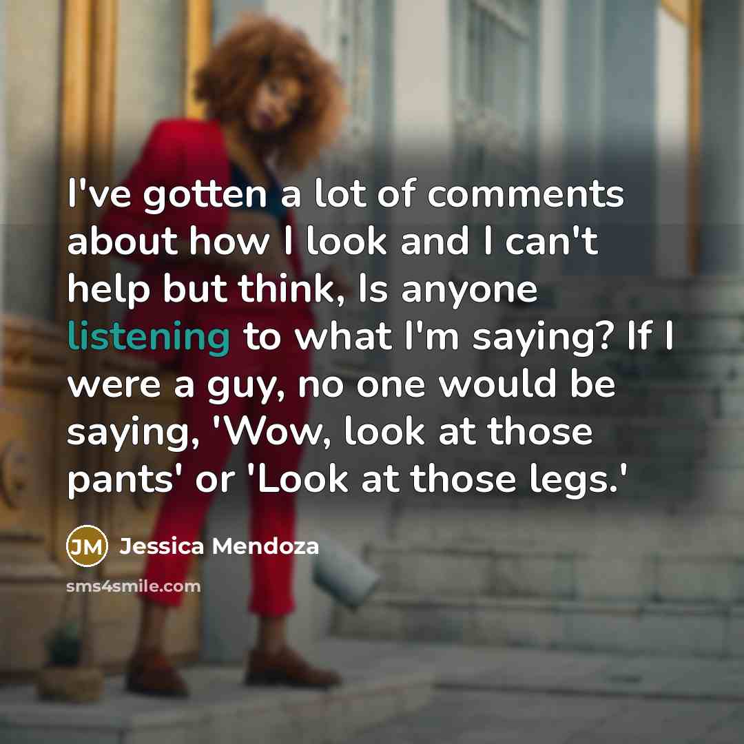 “I've gotten a lot of comments about how I look…” quote by Jessica Mendoza