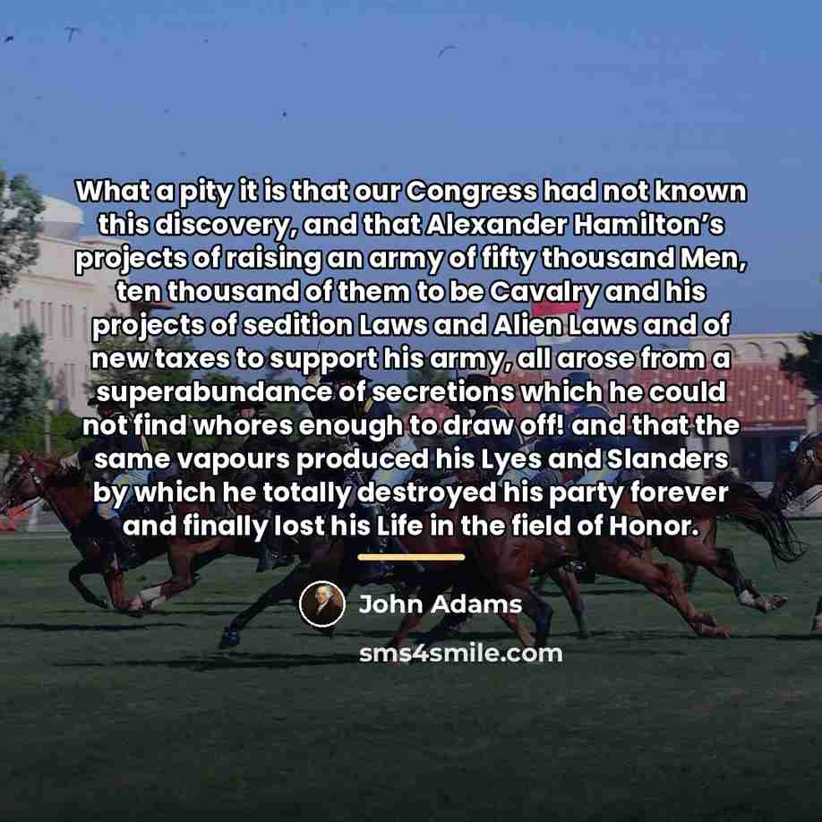 “What a pity it is that our Congress had not…” quote by John Adams