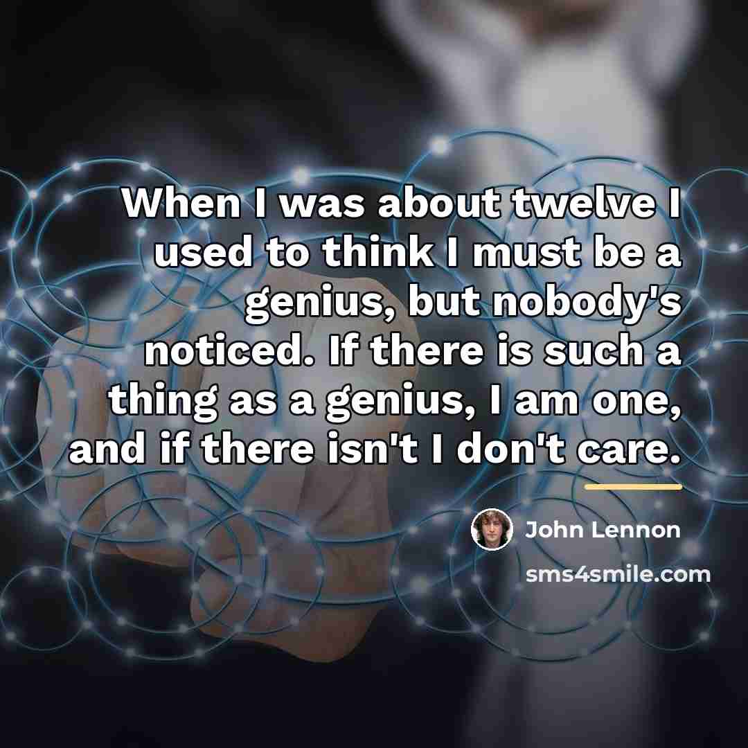 “When I was about twelve I used to think I…” quote by John Lennon