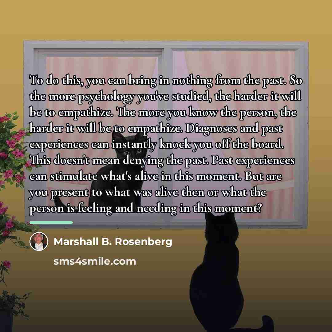 “To do this, you can bring in nothing from the…” quote by Marshall B. Rosenberg
