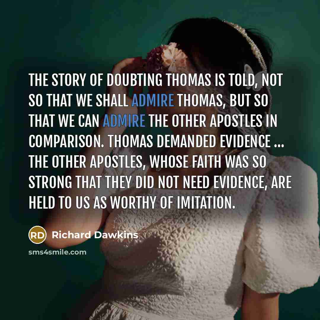 “The story of Doubting Thomas is told, not so that…” quote by Richard Dawkins