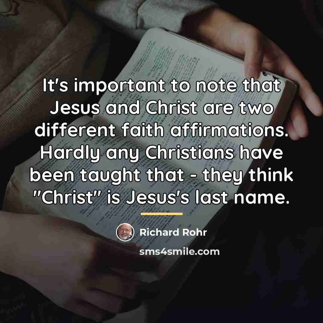 “It's important to note that Jesus and Christ are two…” quote by Richard Rohr