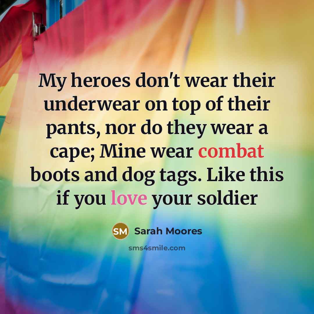 “My heroes don't wear their underwear on top of their…” quote by Sarah Moores