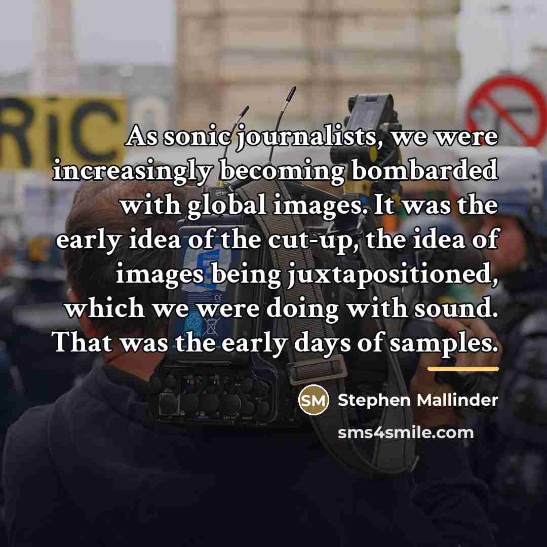 “As sonic journalists, we were increasingly becoming bombarded with global…” quote by Stephen Mallinder