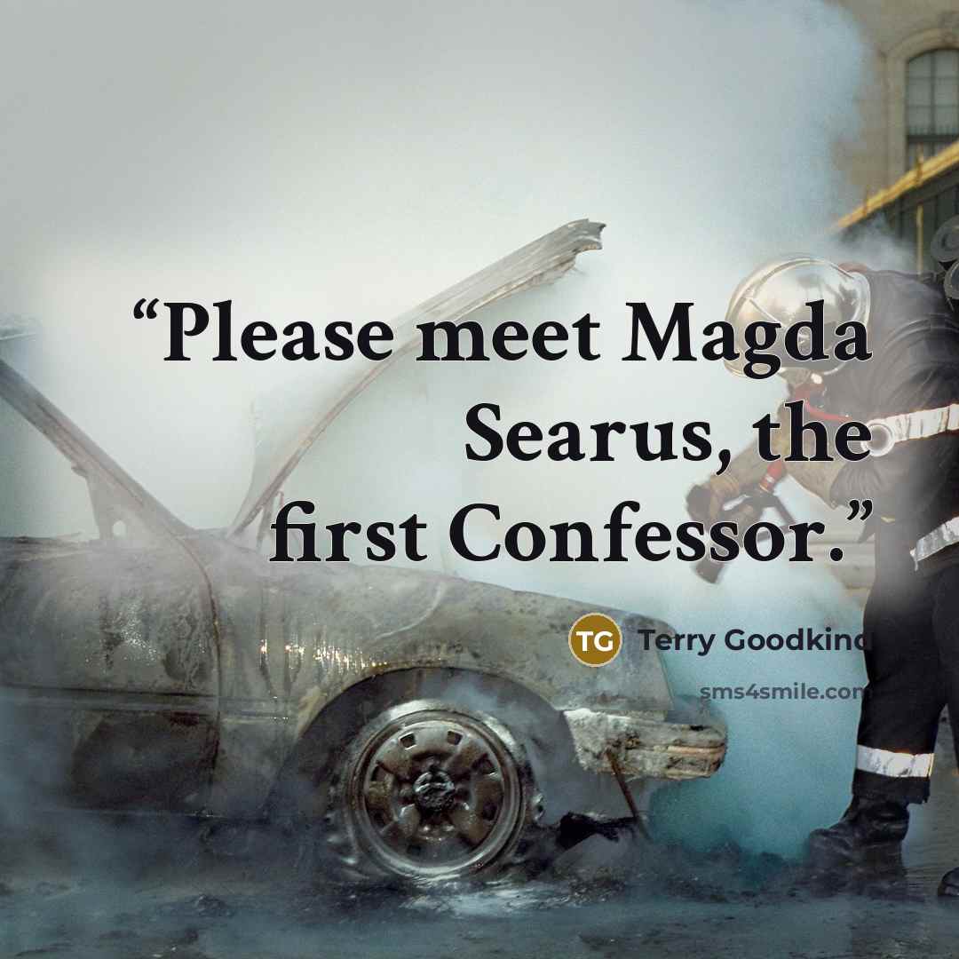 “Please meet Magda Searus, the first Confessor.” quote by Terry Goodkind