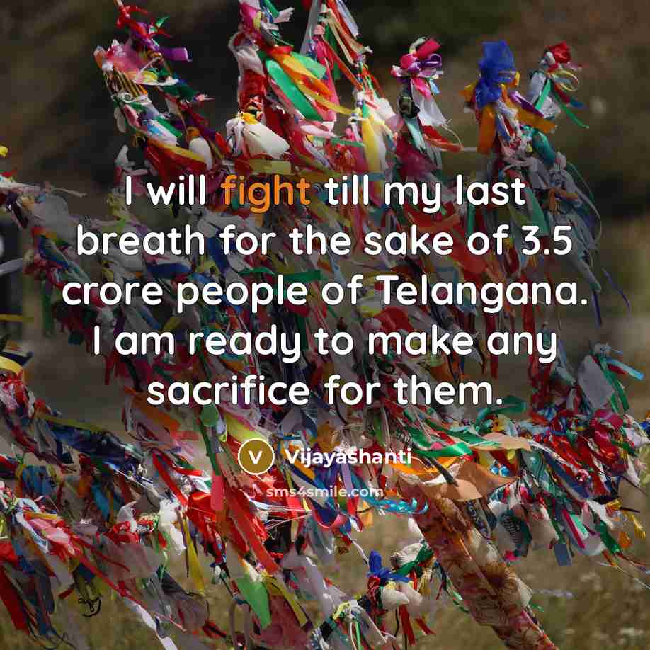 “I will fight till my last breath for the sake…” quote by Vijayashanti