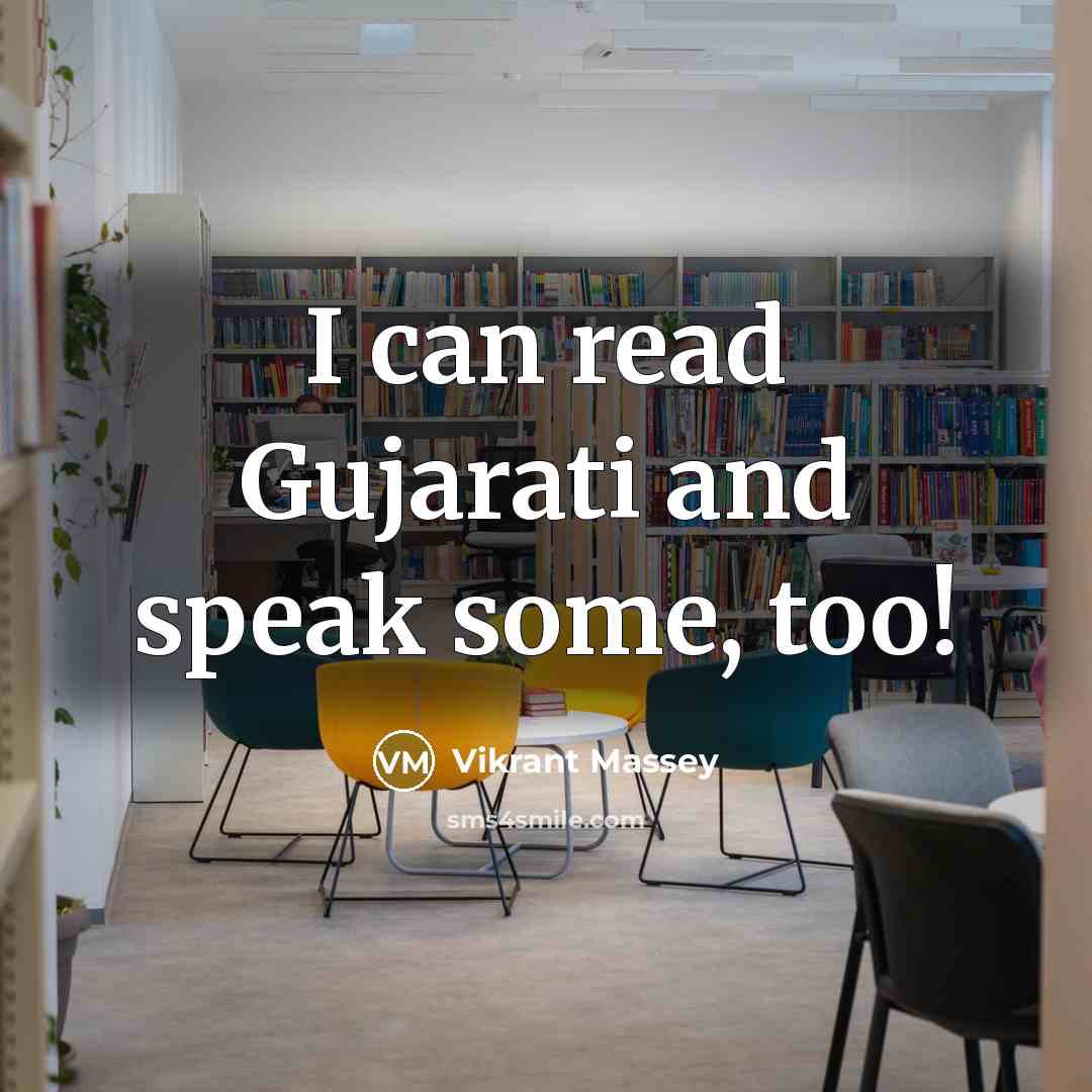 “I can read Gujarati and speak some, too!” quote by Vikrant Massey