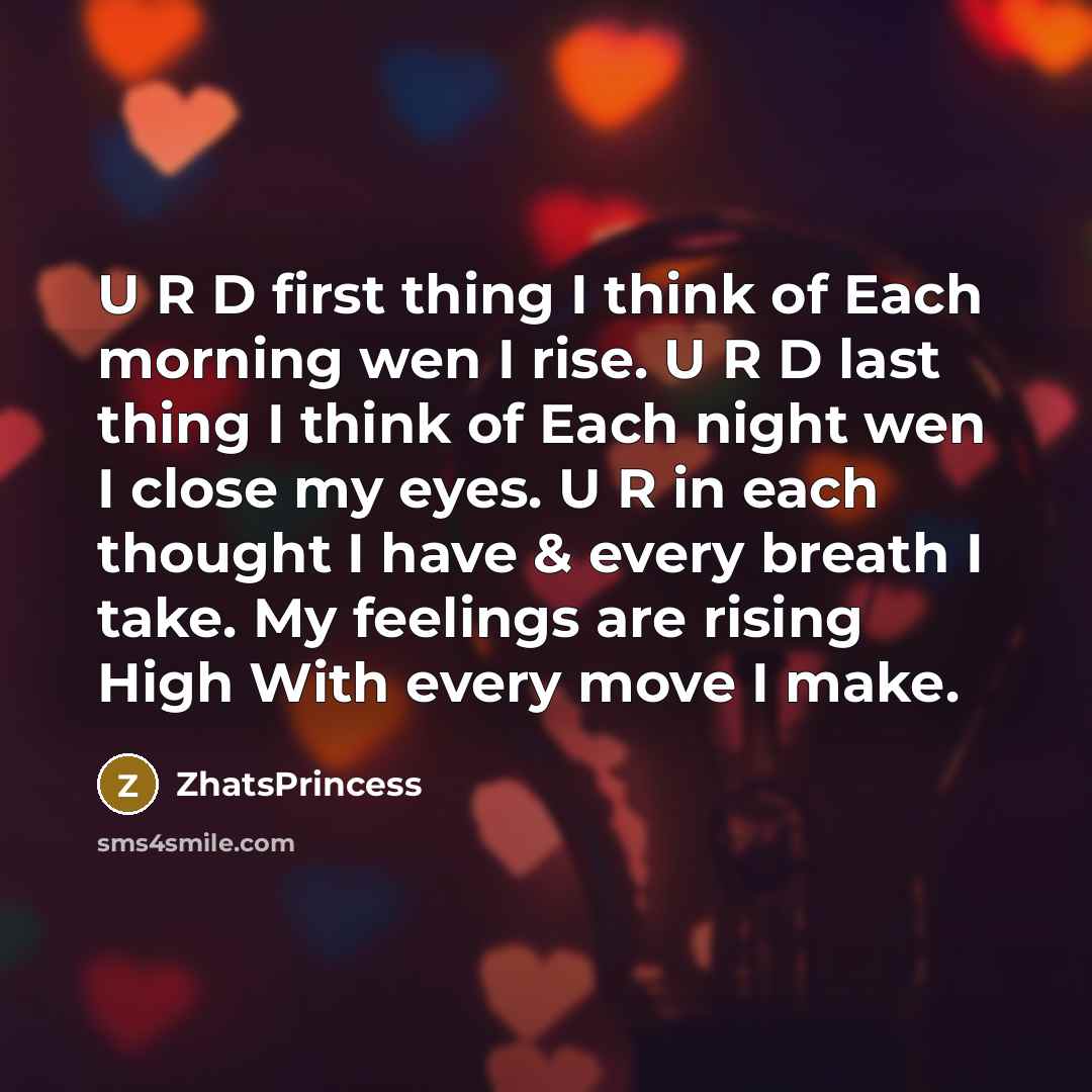 “U R D first thing I think of Each morning…” quote by ZhatsPrincess