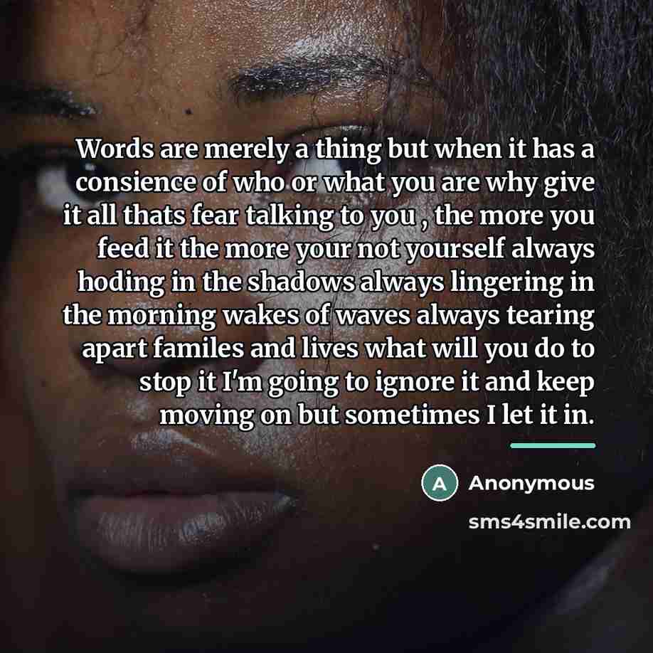 “Words are merely a thing but when it has a…” quote by Anonymous