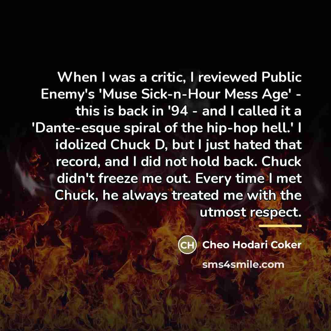“When I was a critic, I reviewed Public Enemy's 'Muse…” quote by Cheo Hodari Coker