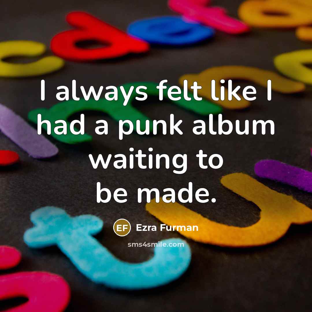 “I always felt like I had a punk album waiting…” quote by Ezra Furman