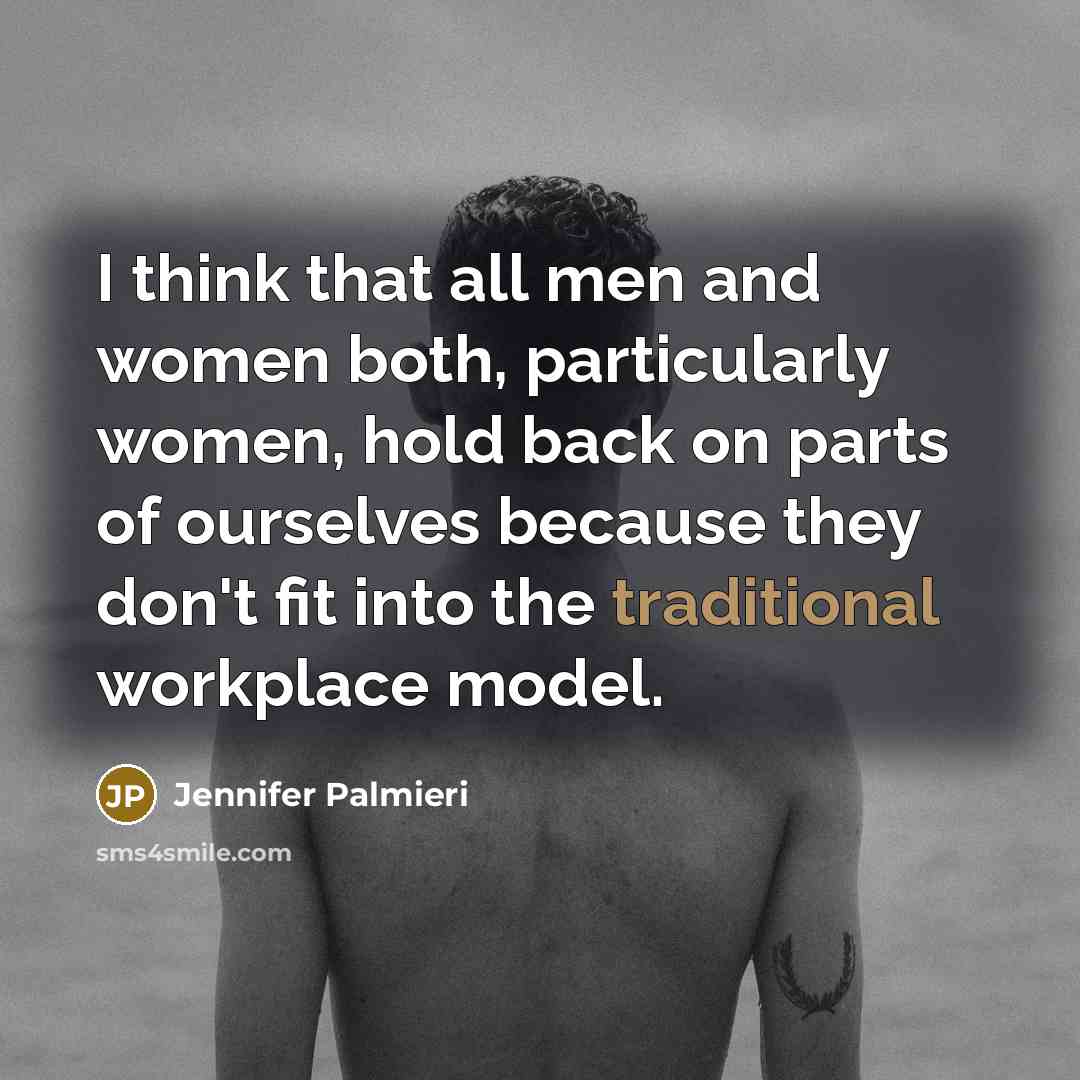 “I think that all men and women both, particularly women,…” quote by Jennifer Palmieri
