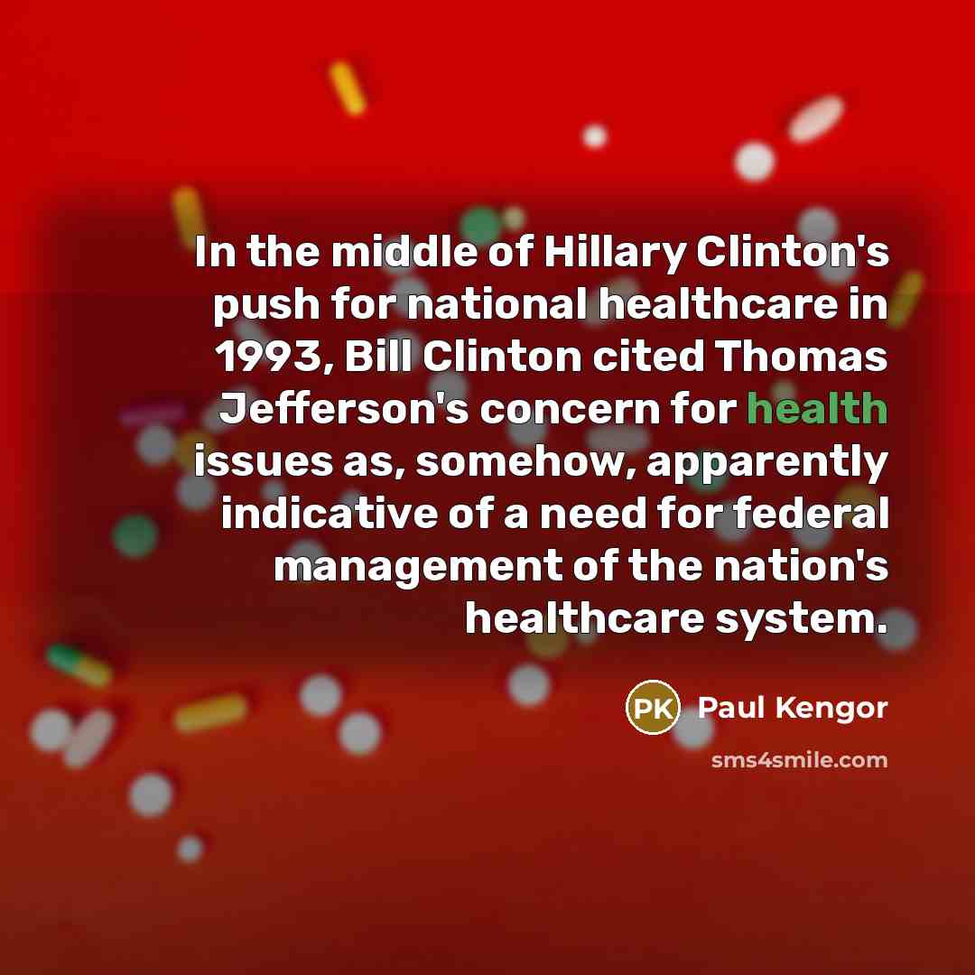 “In the middle of Hillary Clinton's push for national healthcare…” quote by Paul Kengor