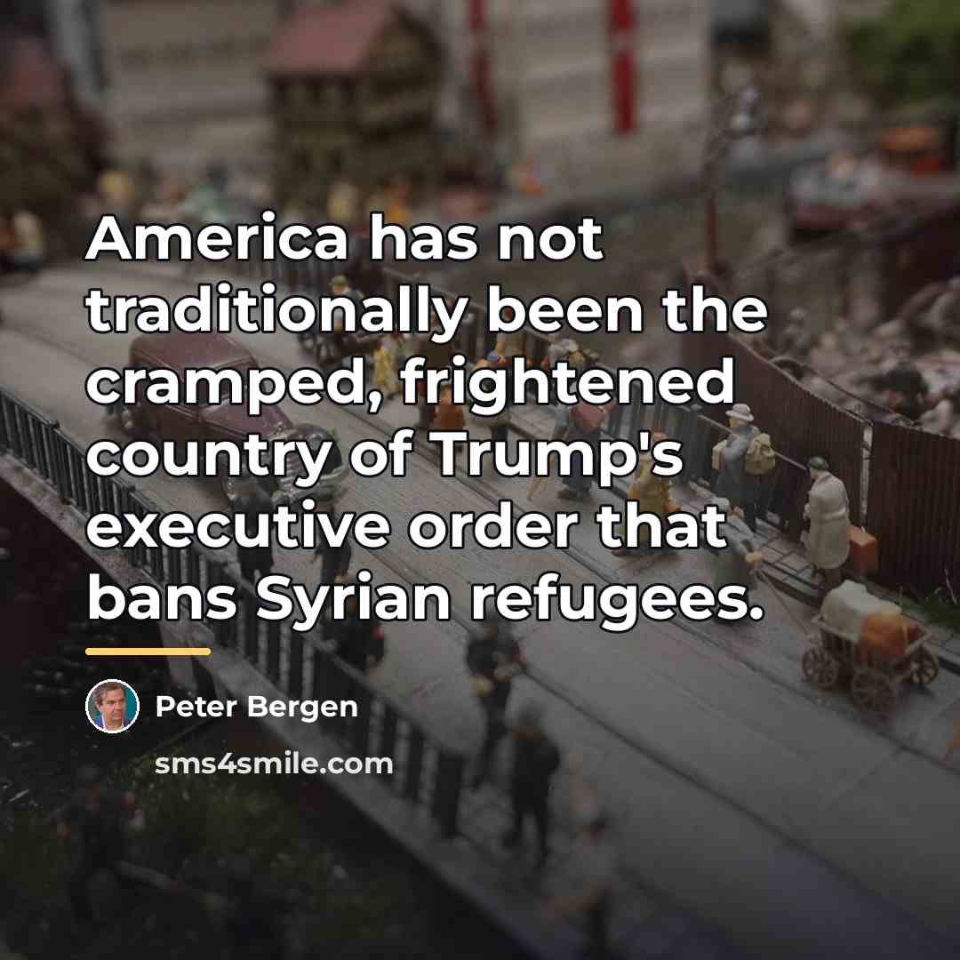 “America has not traditionally been the cramped, frightened country of…” quote by Peter Bergen