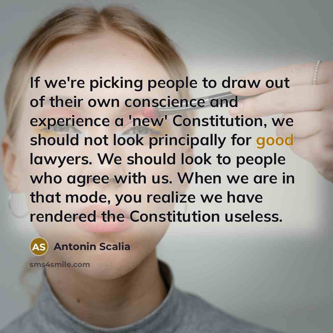 “If we're picking people to draw out of their own…” quote by Antonin Scalia