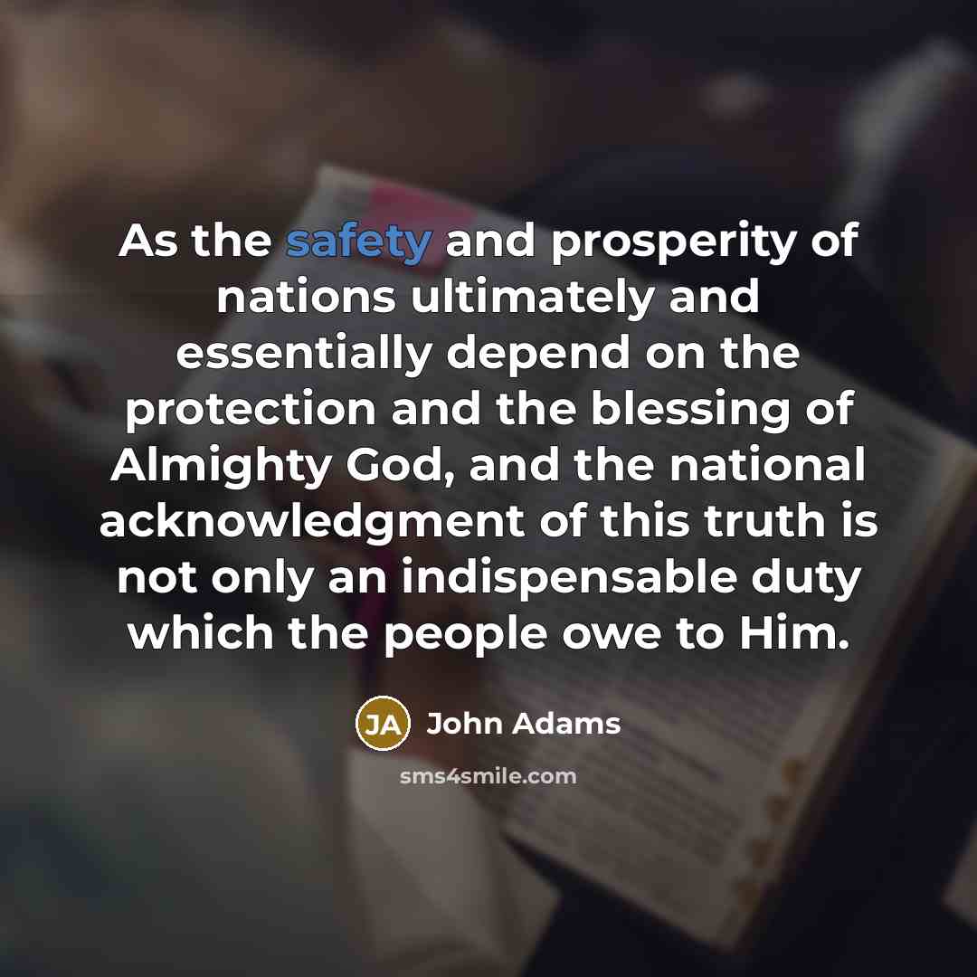 “As the safety and prosperity of nations ultimately and essentially…” quote by John Adams