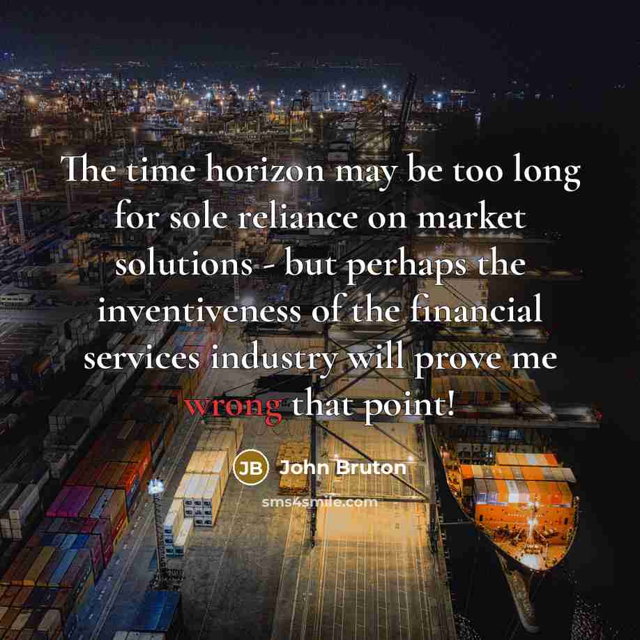 “The time horizon may be too long for sole reliance…” quote by John Bruton