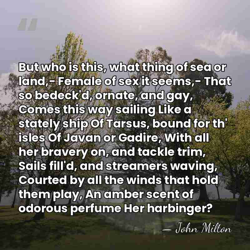 But who is this, what thing of sea or land,- Female of&hellip; - John Milton