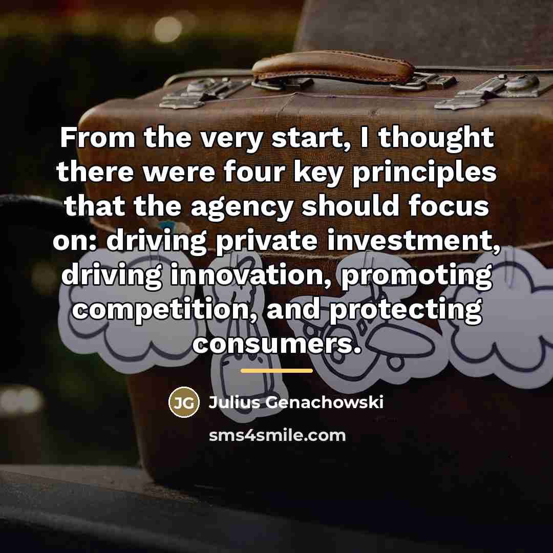 “From the very start, I thought there were four key…” quote by Julius Genachowski