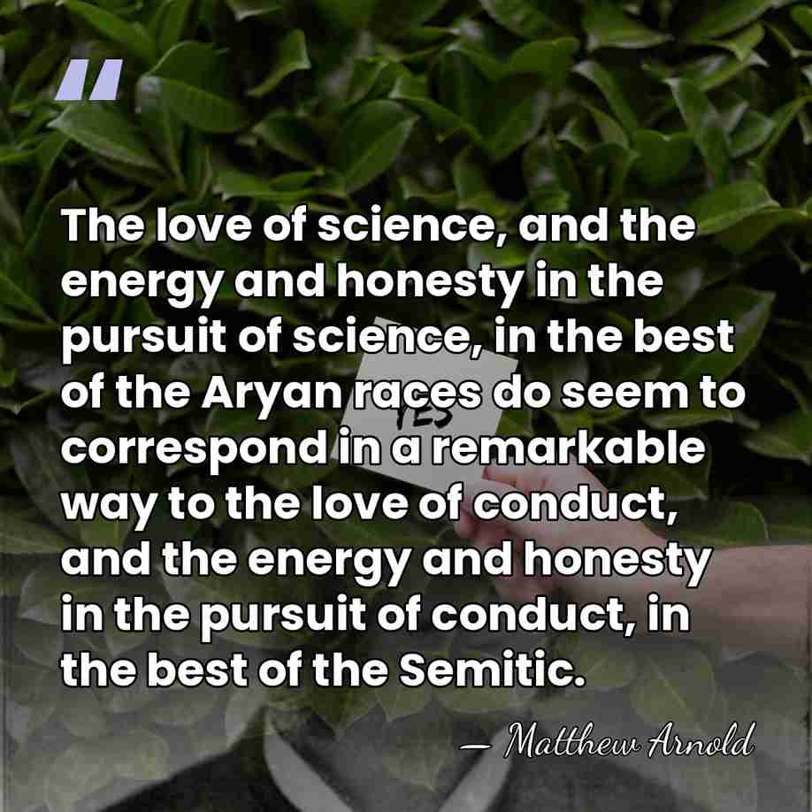 The love of science, and the energy and honesty in the pursuit&hellip; - Matthew Arnold