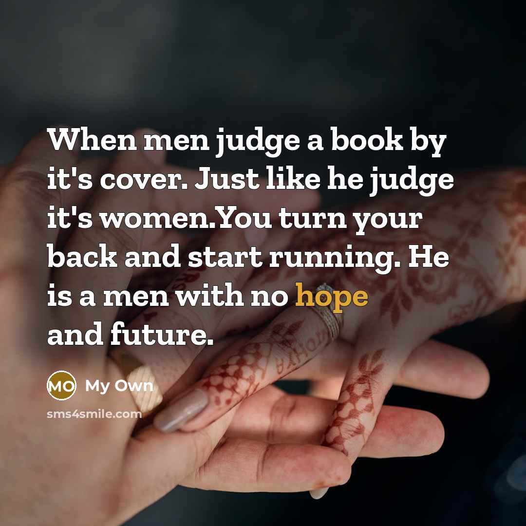 “When men judge a book by it's cover. Just like…” quote by My Own