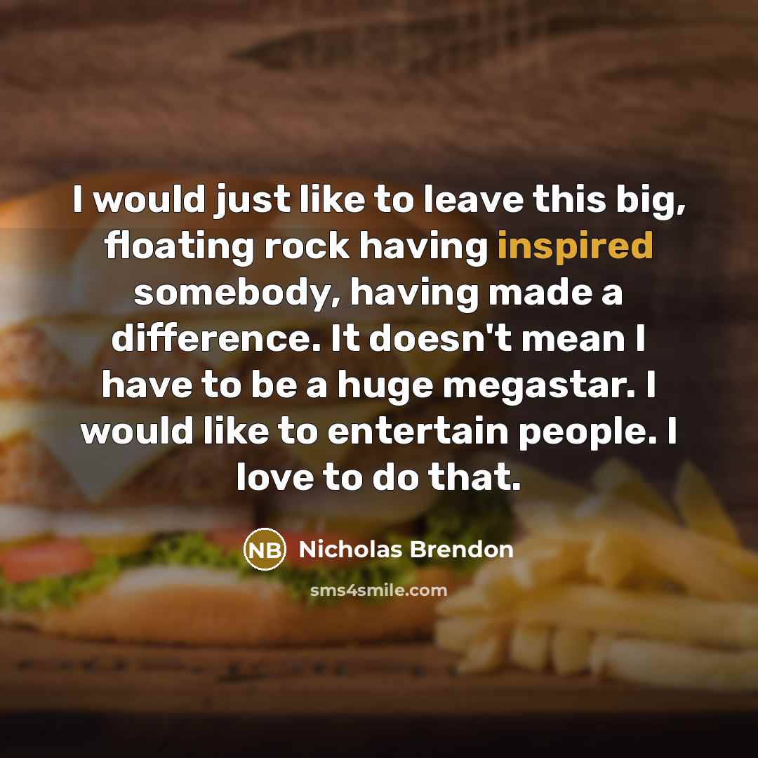 “I would just like to leave this big, floating rock…” quote by Nicholas Brendon
