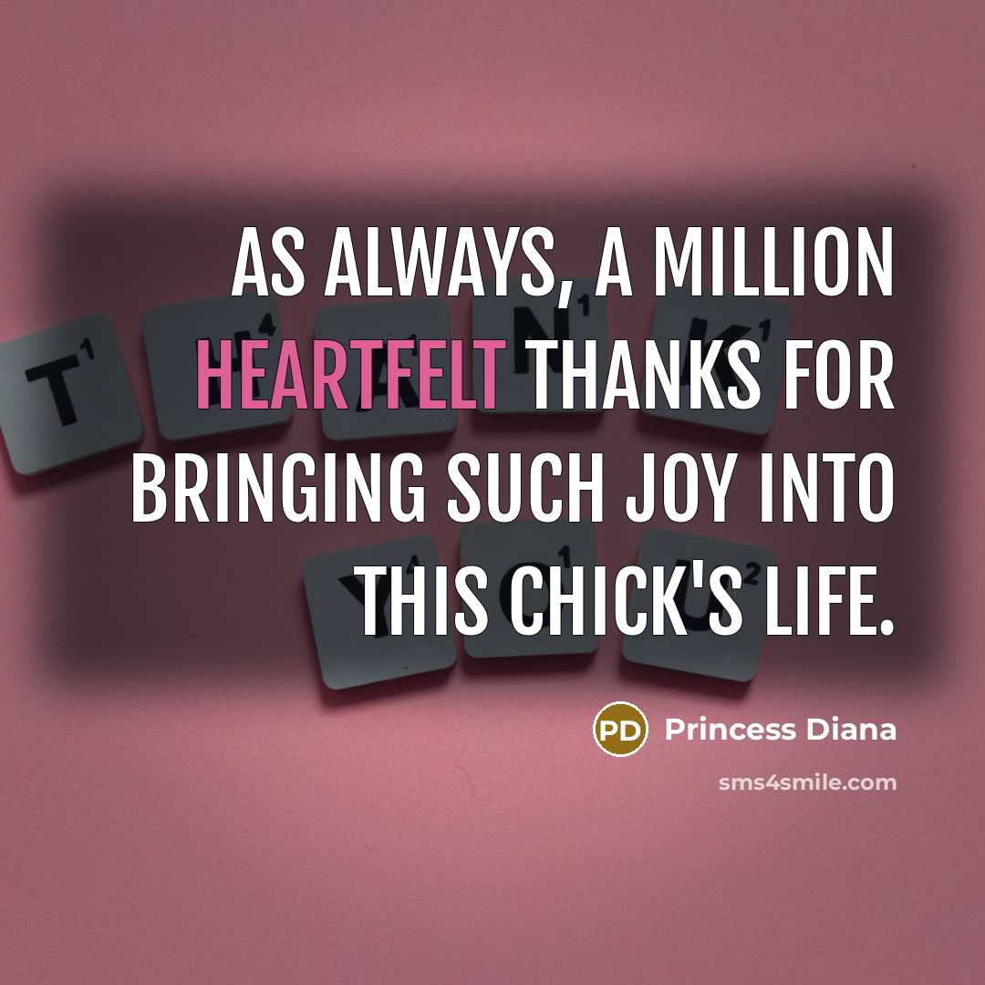“As always, a million heartfelt thanks for bringing such joy…” quote by Princess Diana