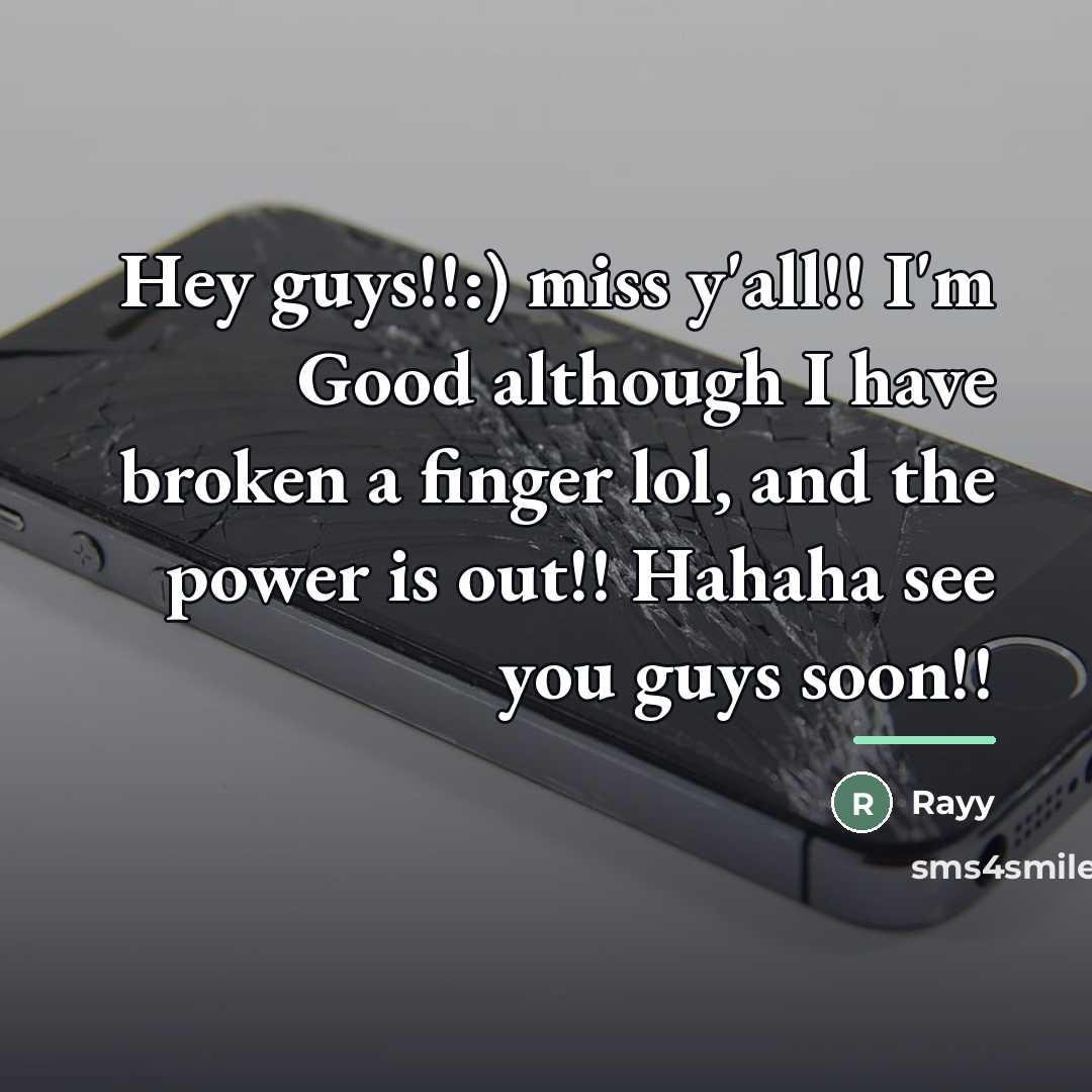 “Hey guys!!:) miss y'all!! I'm Good although I have broken…” quote by Rayy