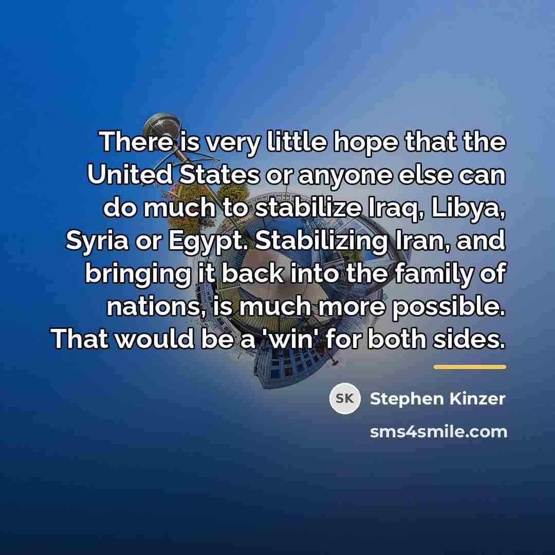 “There is very little hope that the United States or…” quote by Stephen Kinzer