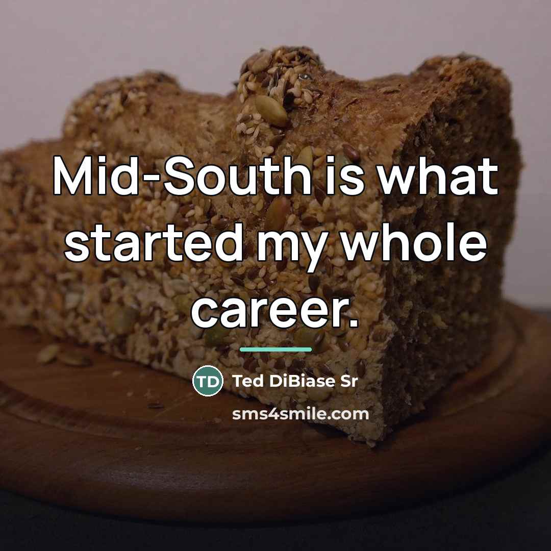 “Mid-South is what started my whole career.…” quote by Ted DiBiase Sr