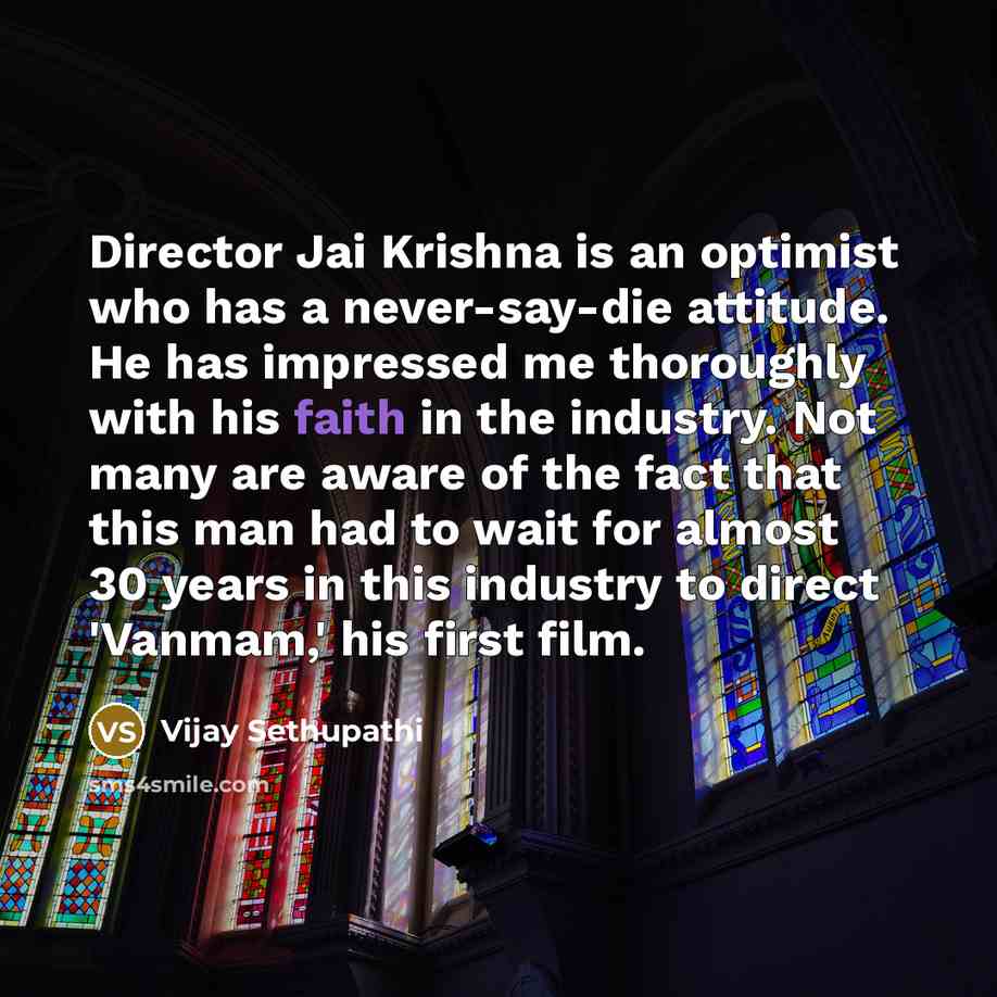 “Director Jai Krishna is an optimist who has a never-say-die…” quote by Vijay Sethupathi