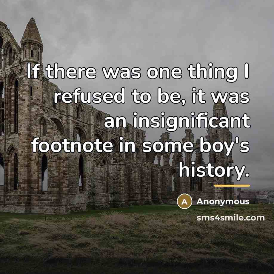 “If there was one thing I refused to be, it…” quote by Anonymous