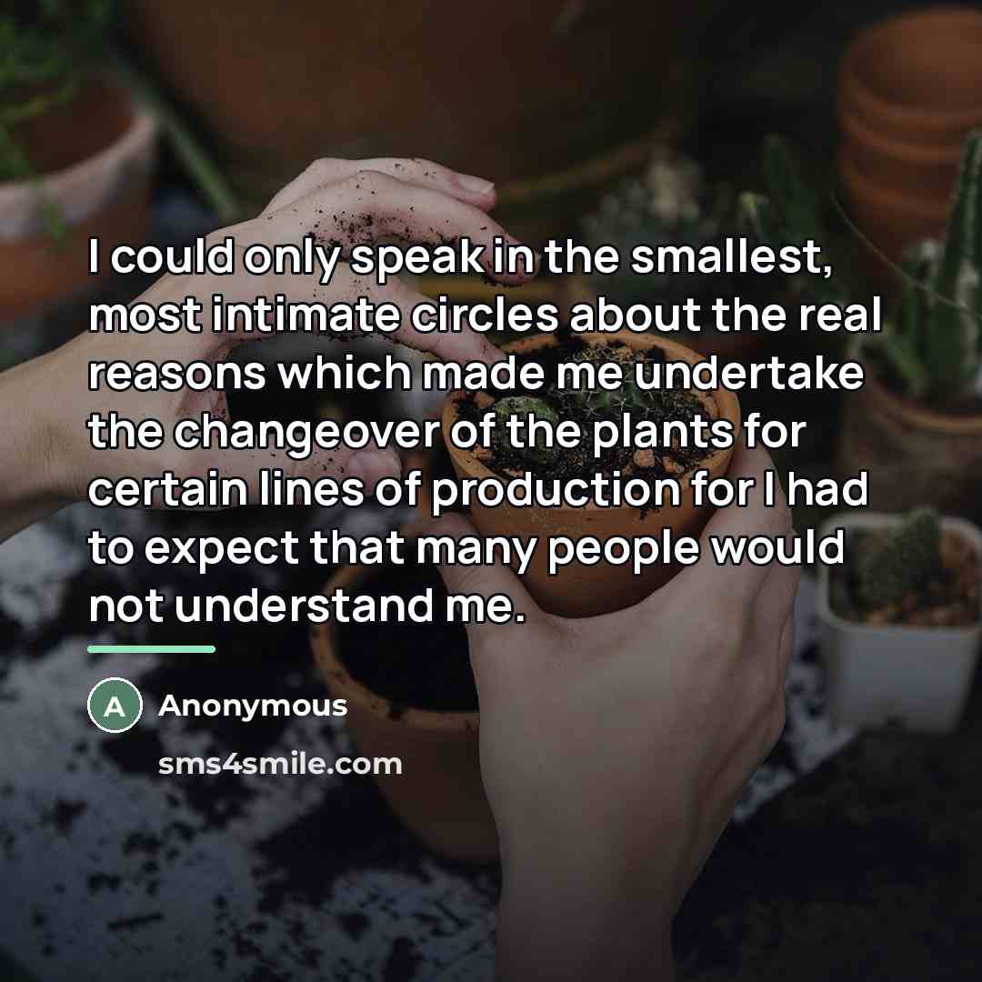 “I could only speak in the smallest, most intimate circles…” quote by Anonymous