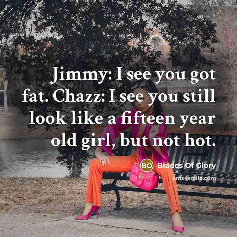 “Jimmy: I see you got fat. Chazz: I see you…” quote by Blades Of Glory