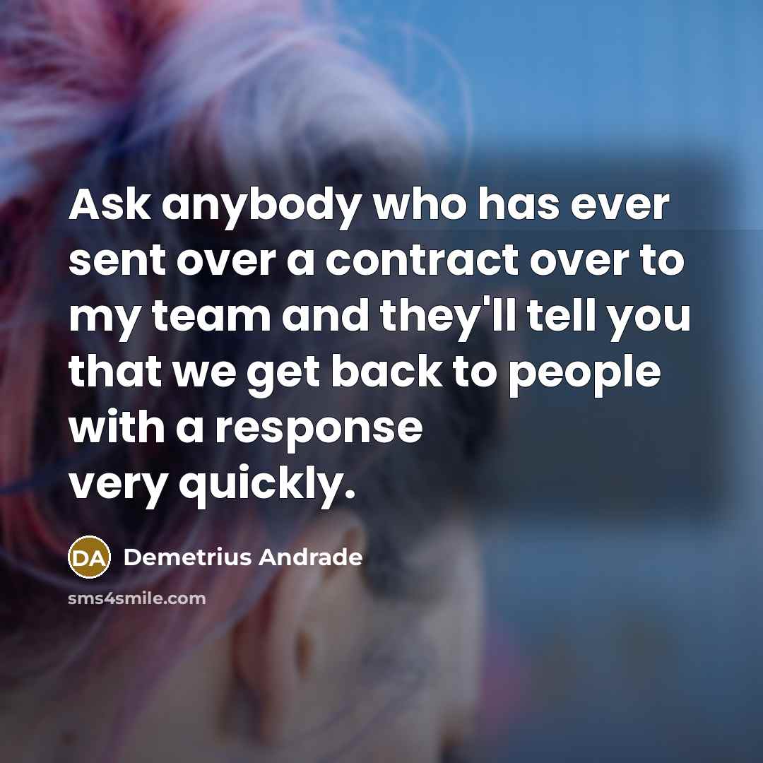 “Ask anybody who has ever sent over a contract over…” quote by Demetrius Andrade
