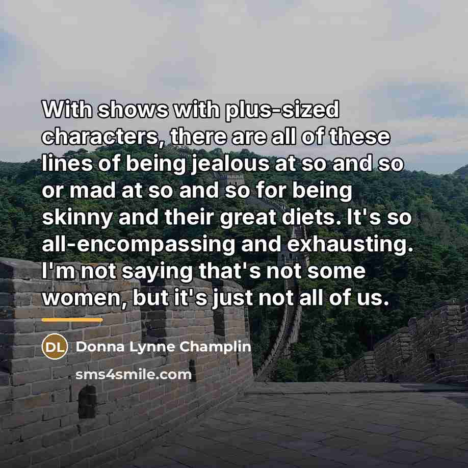 “With shows with plus-sized characters, there are all of these…” quote by Donna Lynne Champlin