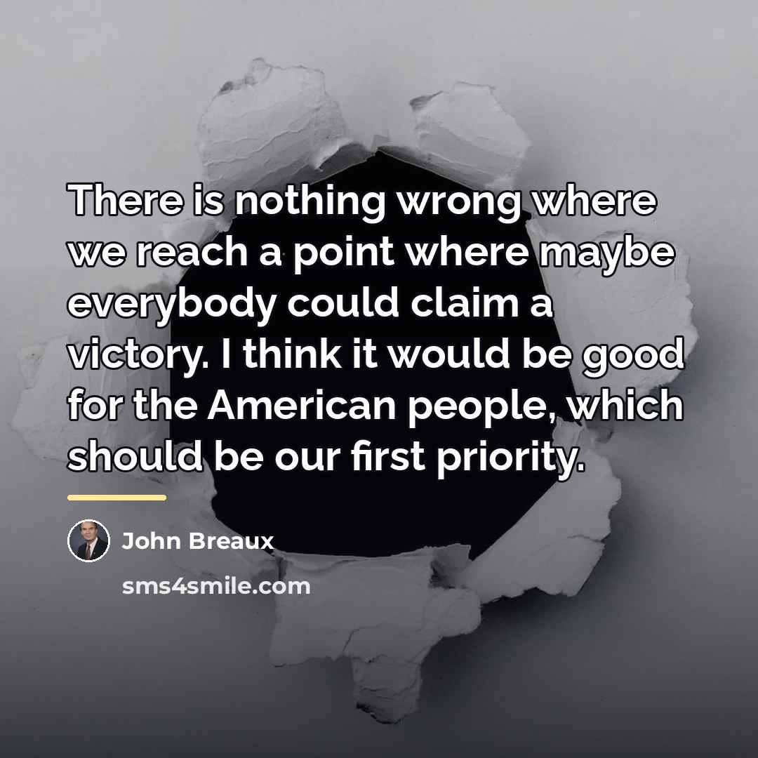 “There is nothing wrong where we reach a point where…” quote by John Breaux