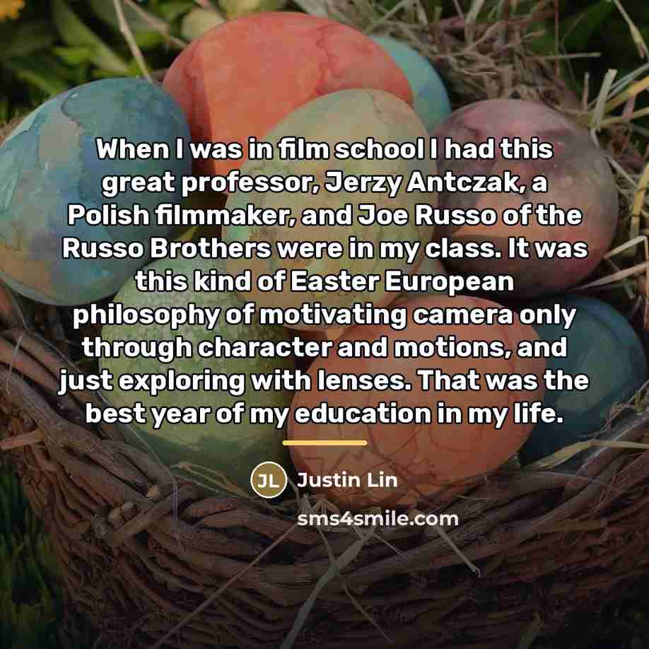 “When I was in film school I had this great…” quote by Justin Lin