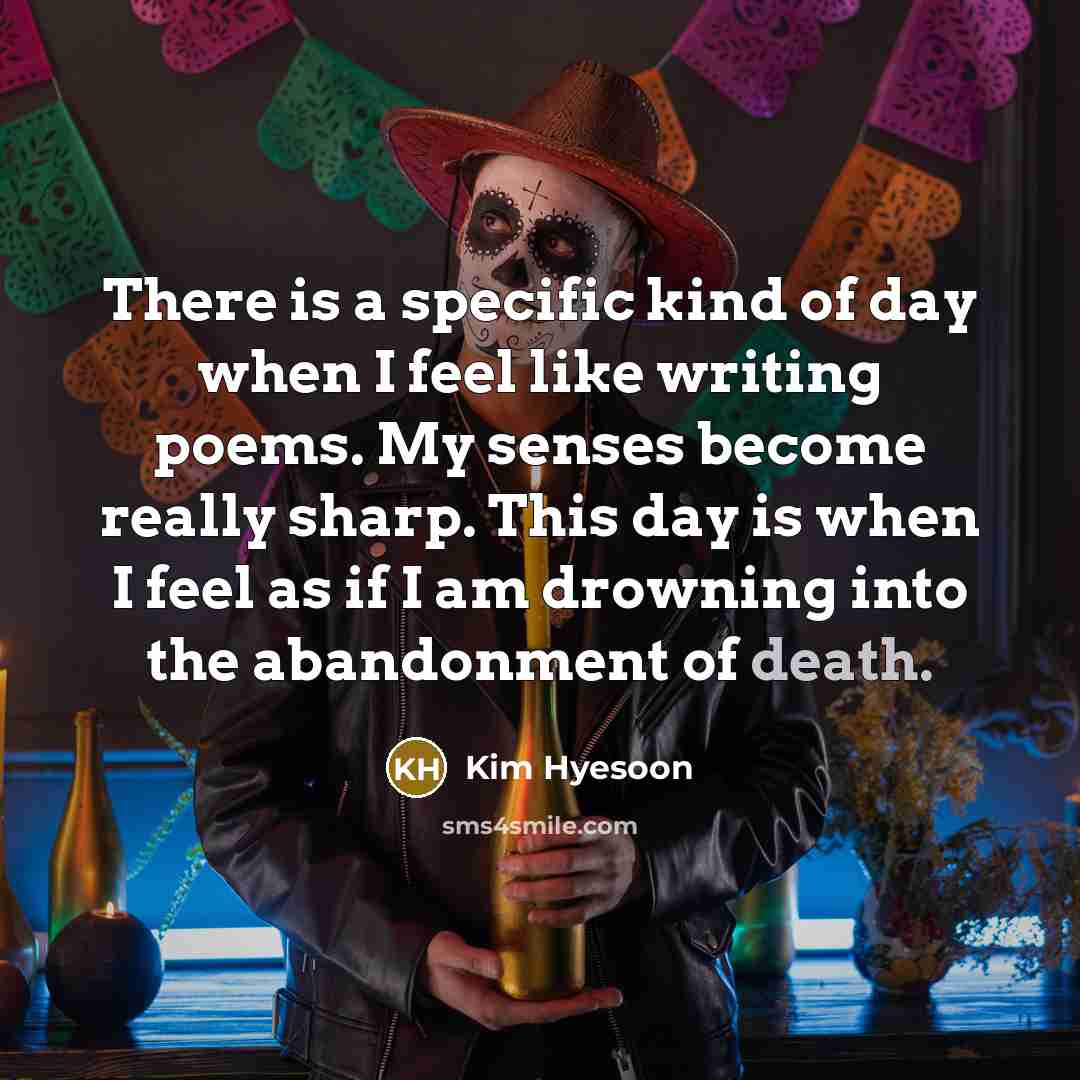 “There is a specific kind of day when I feel…” quote by Kim Hyesoon