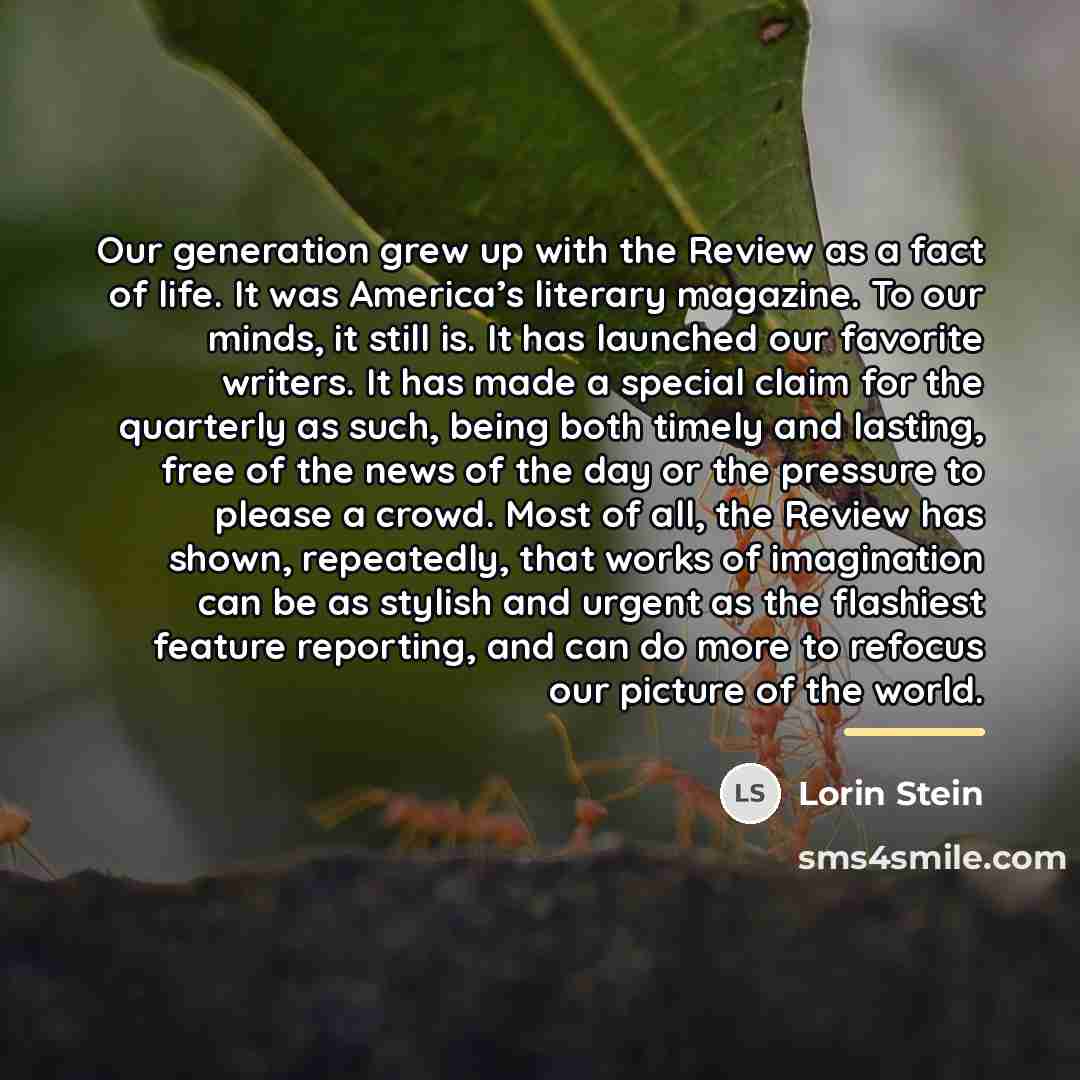 “Our generation grew up with the Review as a fact…” quote by Lorin Stein