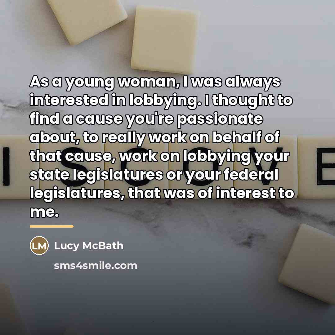 “As a young woman, I was always interested in lobbying.…” quote by Lucy McBath