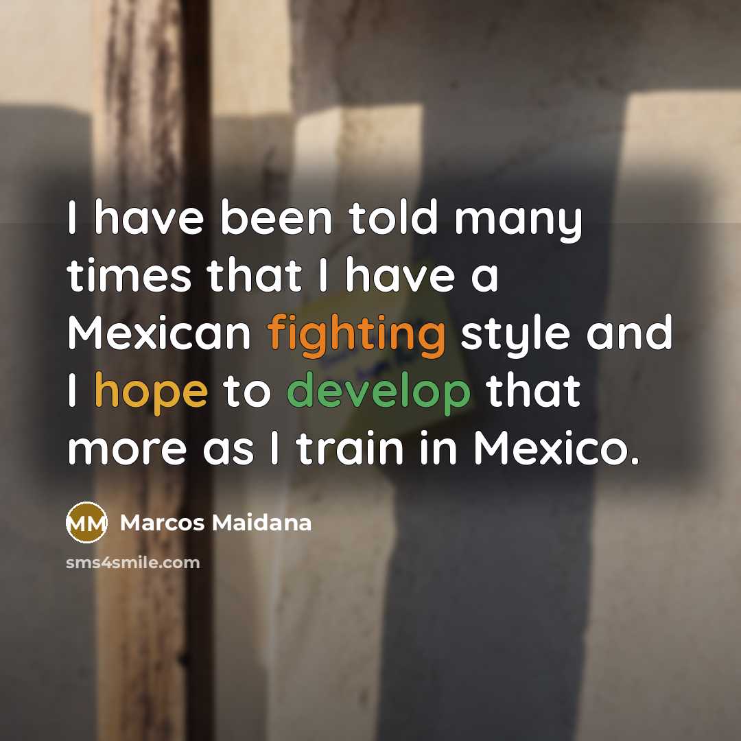 “I have been told many times that I have a…” quote by Marcos Maidana